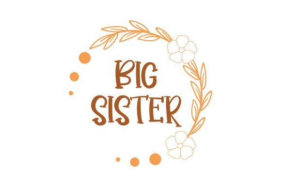 Big Sister with Floral Wreath