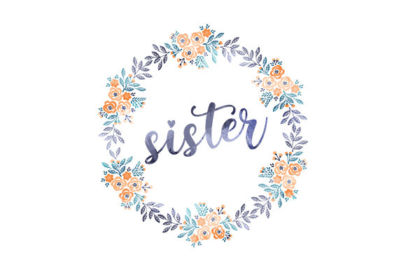 Sister with Floral Watercolor Wreath